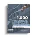 ﻿LIBRO 1000 PREGUNTAS DE PRIVADO DERECHO ADMINISTRATIVO (TERCERA EDICION)﻿