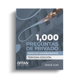 ﻿LIBRO 1000 PREGUNTAS DE PRIVADO DERECHO ADMINISTRATIVO (TERCERA EDICION)﻿